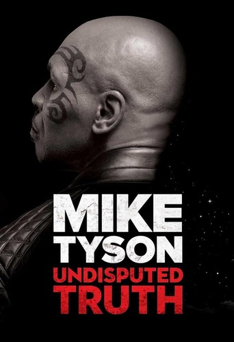 Mike Tyson: Tartışmasız Gerçek