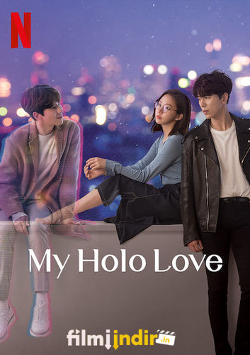 My Holo Love: 1.Sezon Tüm Bölümler