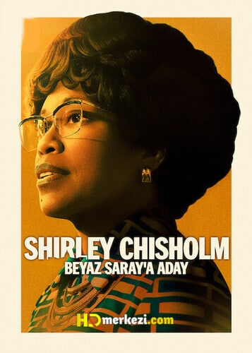 Shirley Chisholm: Beyaz Saray’a Aday