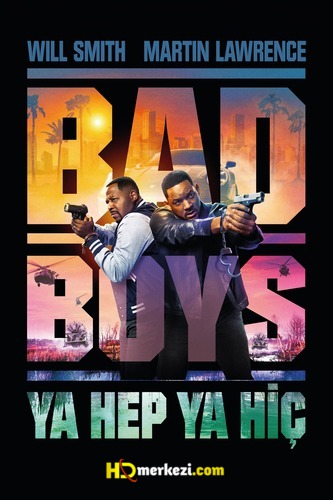 Bad Boys: Ya Hep Ya Hiç